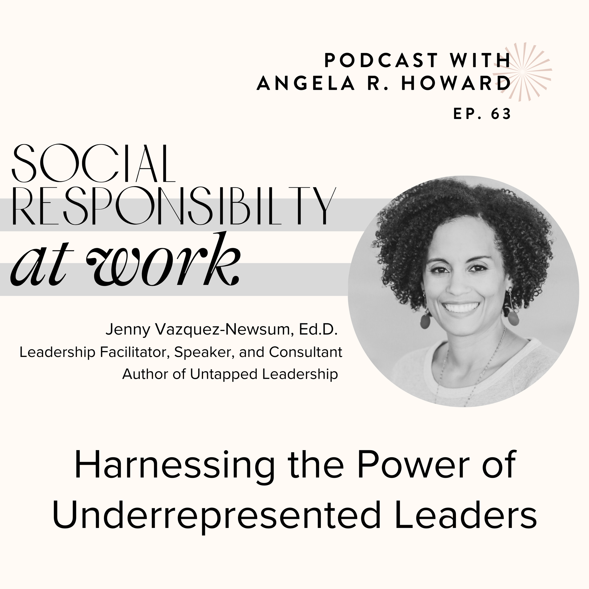 Harnessing the Power of Underrepresented Leaders with Jenny Vazquez-Newsum