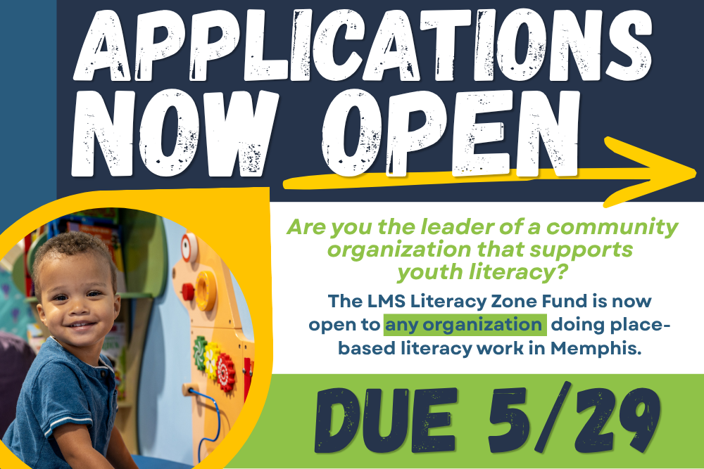 LMS Literacy Zone Fund Now Accepting Applications for Place-based Literacy Work in Memphis