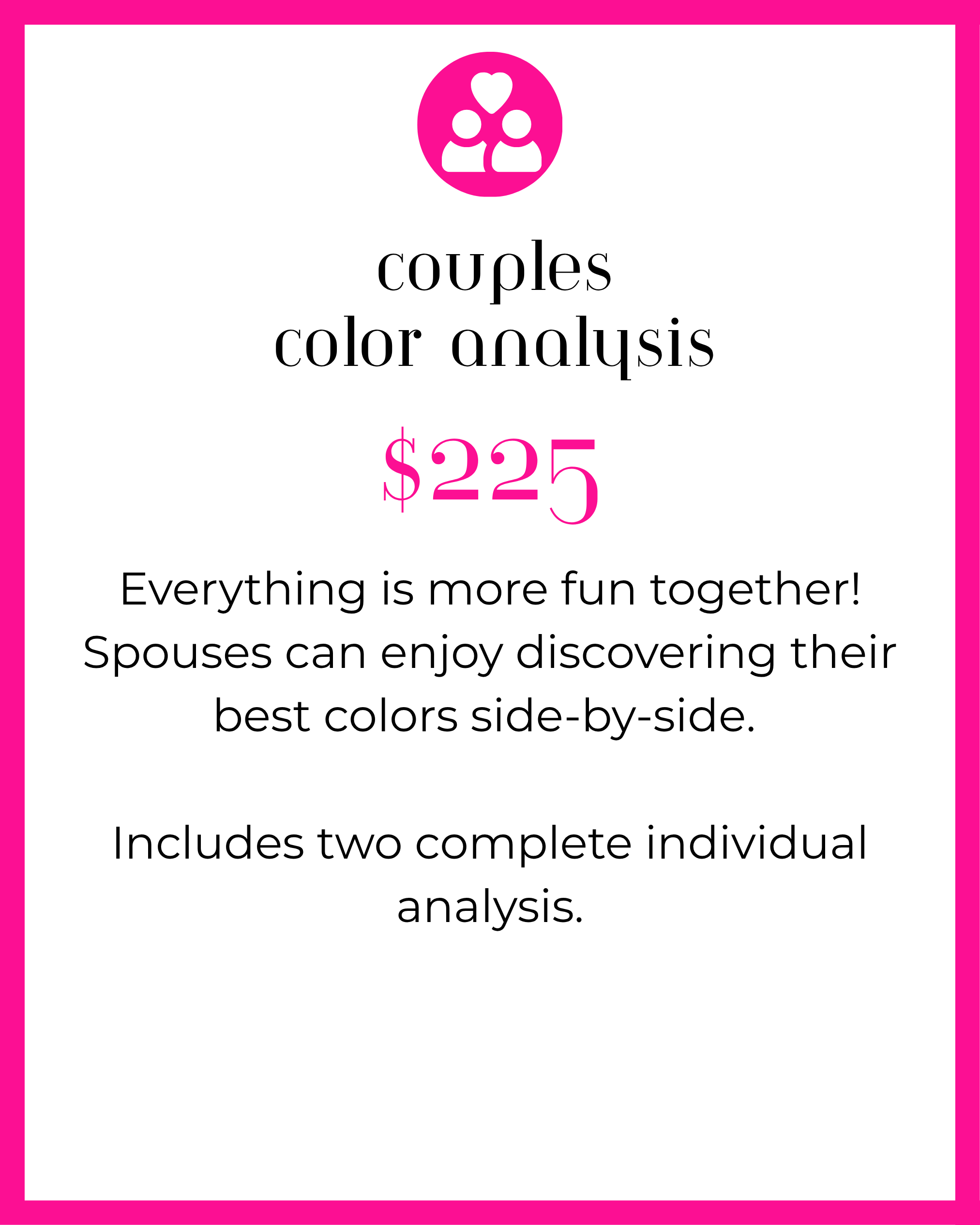 Black background with pink border, pink circle at top center containing an icon of two people and a heart above them. Large pink text in the center reads '$225'.