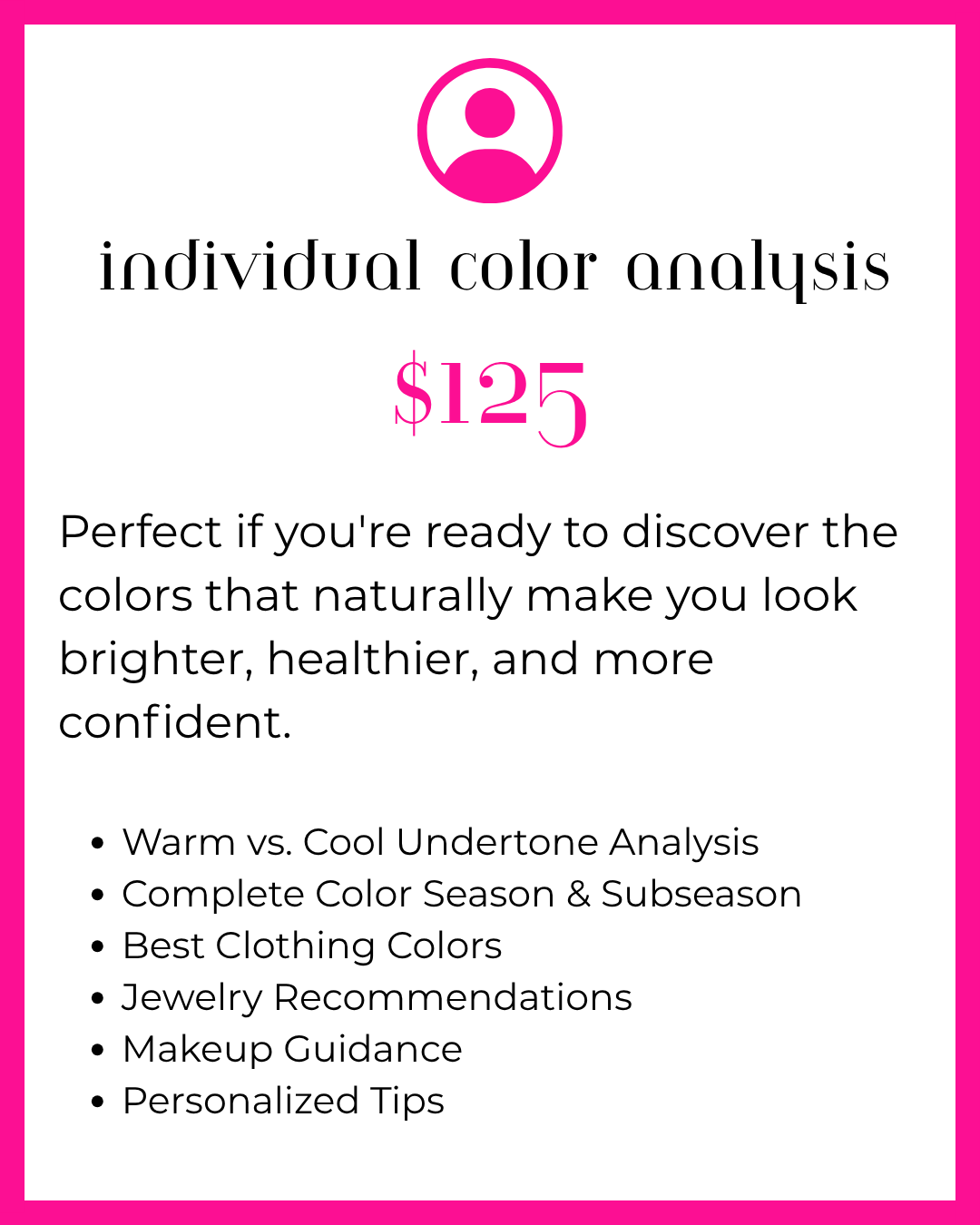 A promotional graphic with a black background and hot pink border. The top features a pink icon of a person's silhouette. The center displays the text '$125' in hot pink, indicating a price.