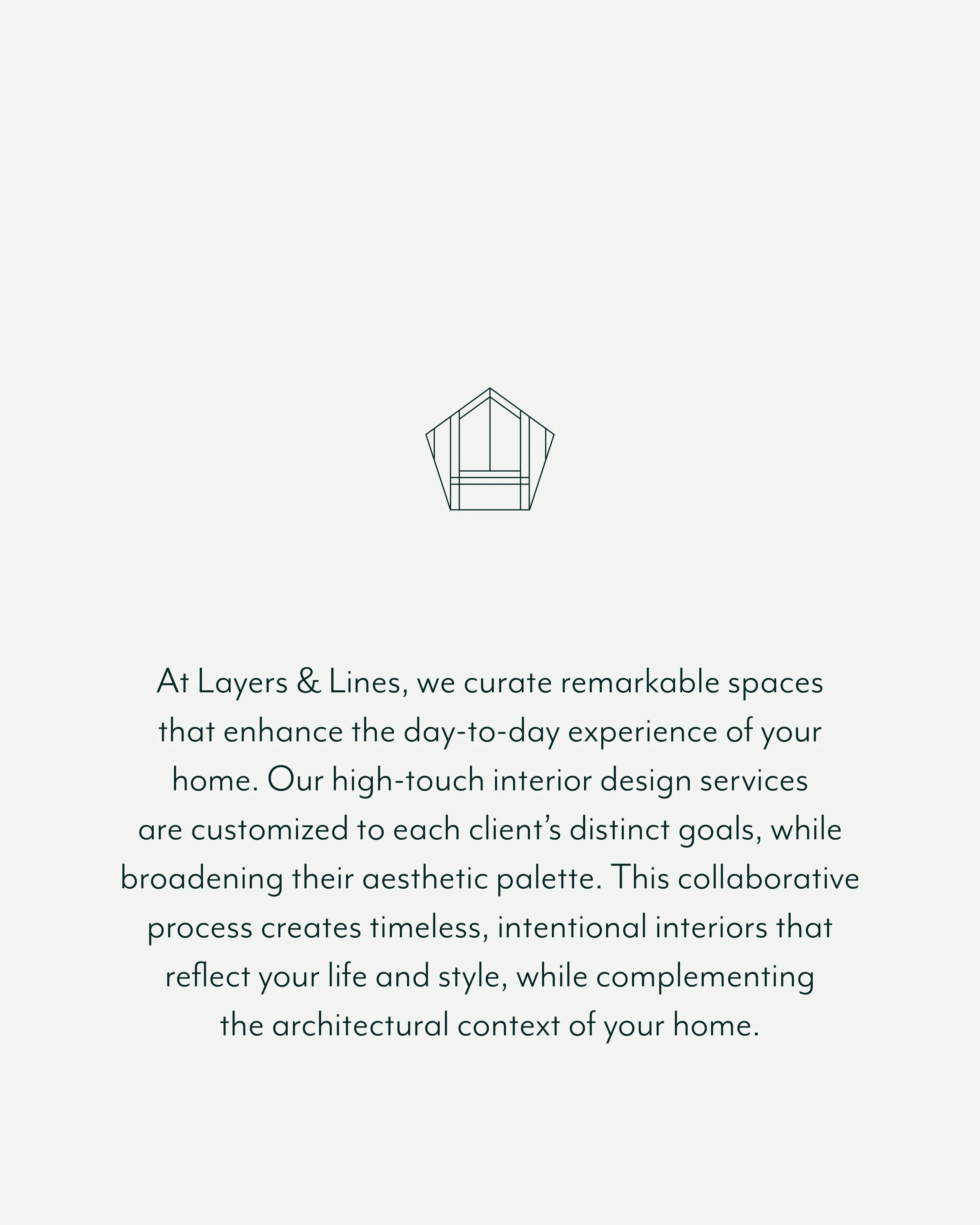 Minimalist interior design company's promotional message with a simple line drawing of a house at the top.