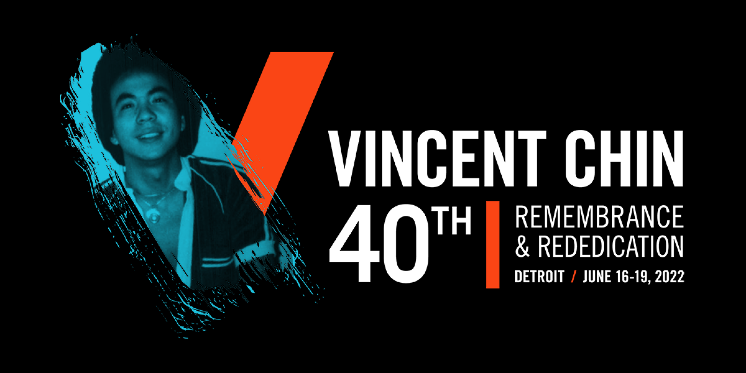 Vincent Chin 40th Remembrance &amp; Rededication