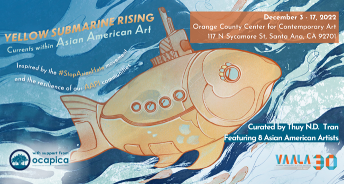 VAALA’s YELLOW SUBMARINE RISING: Currents within Asian American Art (Dec 3 - 17, 2022)