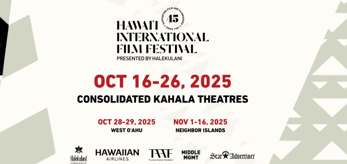 45th Hawaii Int’l Film Festival in Oahu