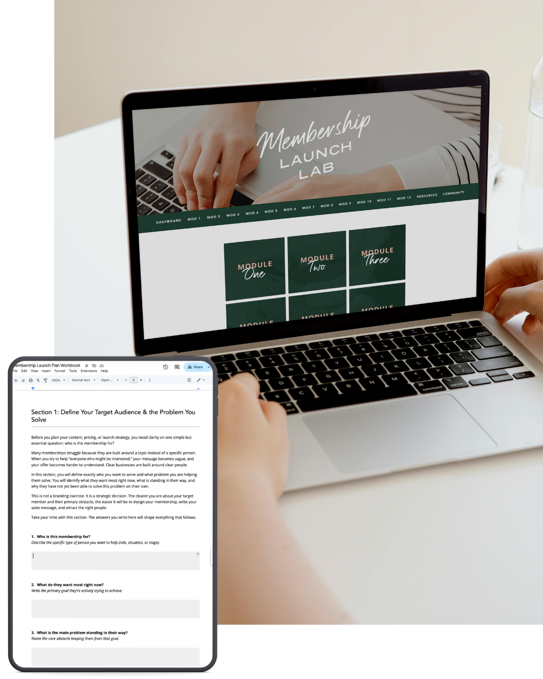 A photo of a laptop sat on a table with some hands on the keyboard. The screen shows the interior membership portal of Membership Launch Lab. Overlayed on the corner of the image is an iPad graphic, showing a preview of the digital program workbook.
