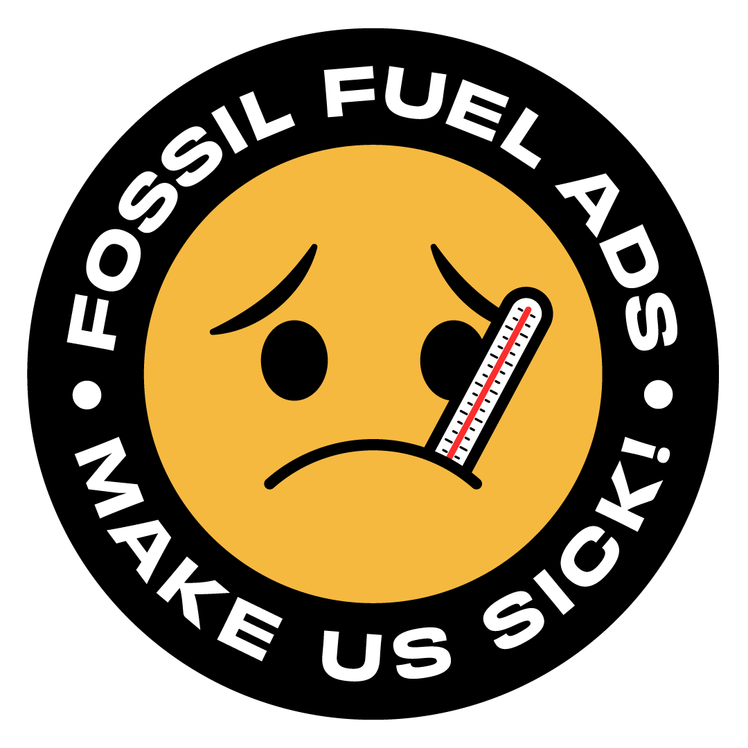 Fossil Fuel Ads Make Us Sick