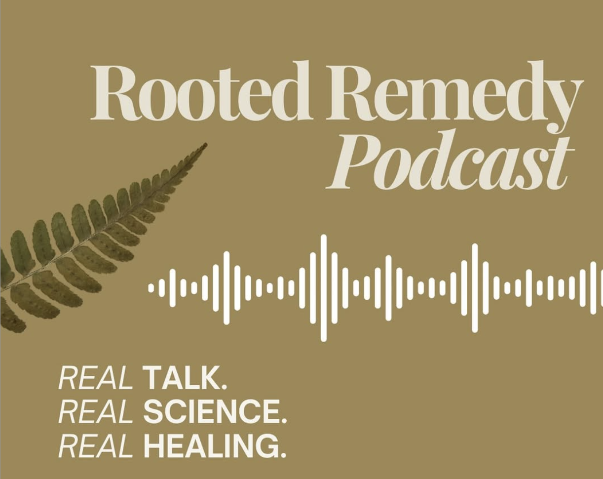 Rooted Remedy Podcast