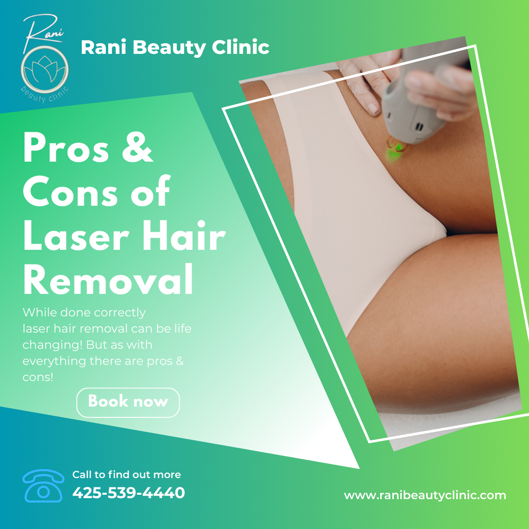 The Pros and Cons of Laser Hair Removal What You Need to Consider