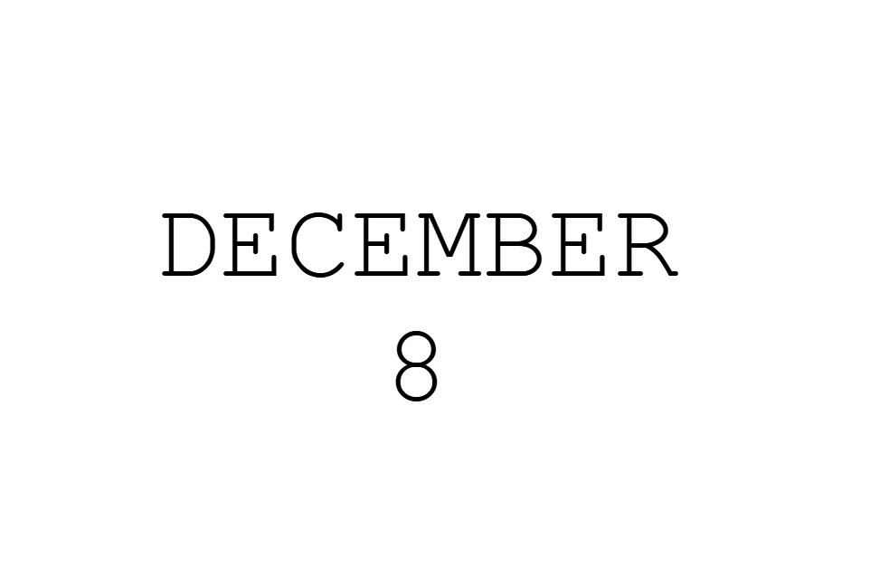 DECEMBER 8.jpg