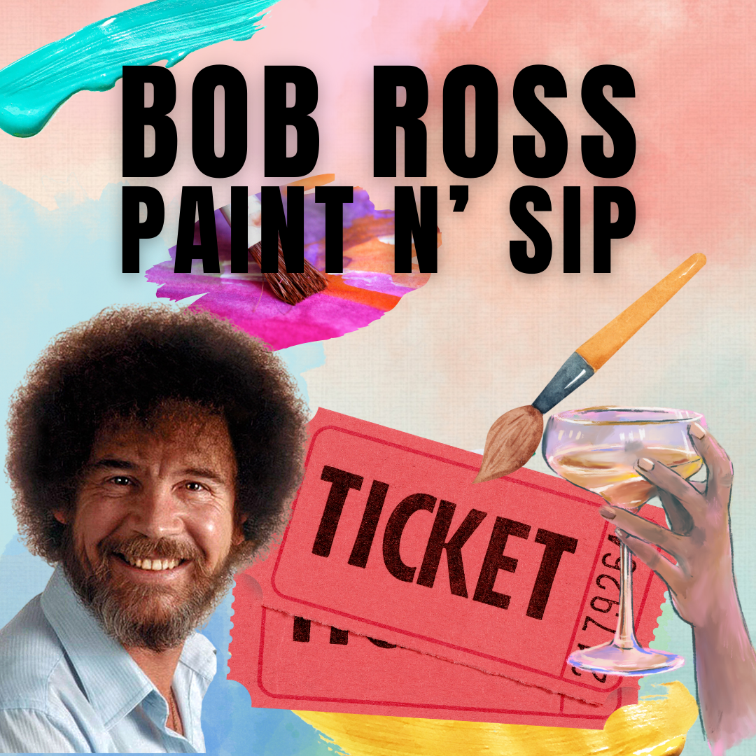 Bob Ross Paint n Sip