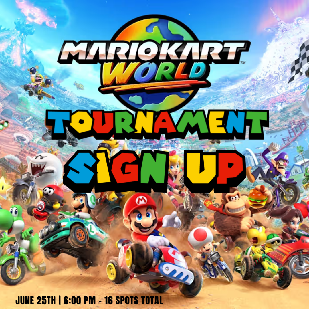 Mario Kart Worlds Tournament SIGN UP
