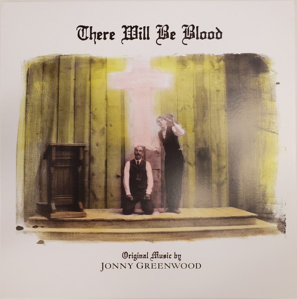 There Will Be Blood OST by Jonny Greenwood