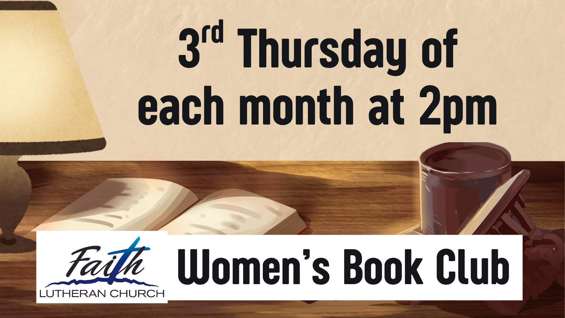 Announcement for Faith Lutheran Church Women's Book Club meeting on the 3rd Tuesday of each month at 7 PM, featuring a background with an open book, a lamp, and a coffee mug on a wooden table.