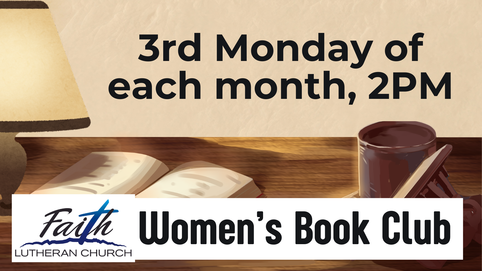 Announcement for Faith Lutheran Church Women's Book Club meeting on the 3rd Tuesday of each month at 7 PM, featuring a background with an open book, a lamp, and a coffee mug on a wooden table.