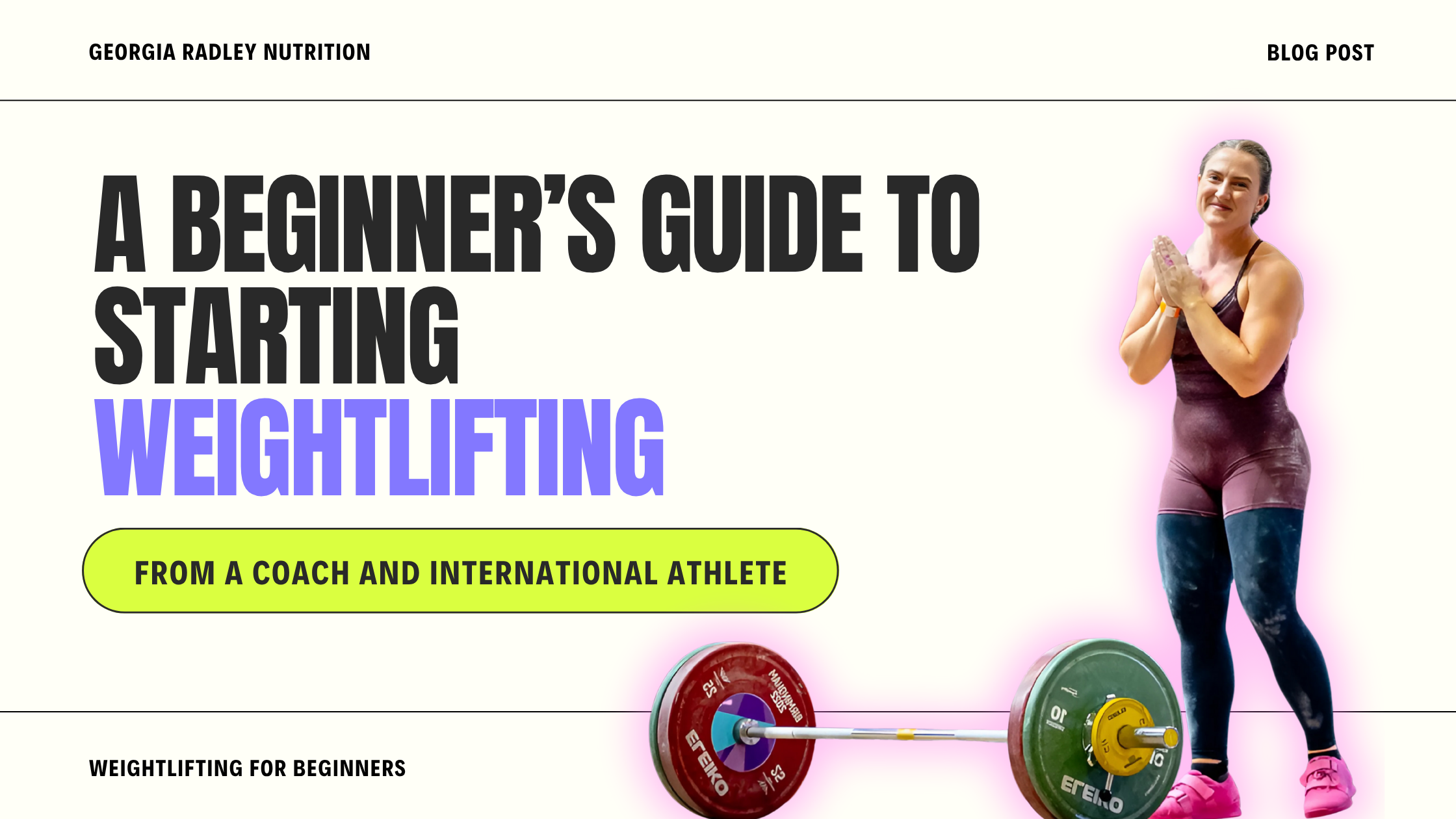 How to Start Weightlifting for Beginners: 5 Tips from a Top Athlete ...