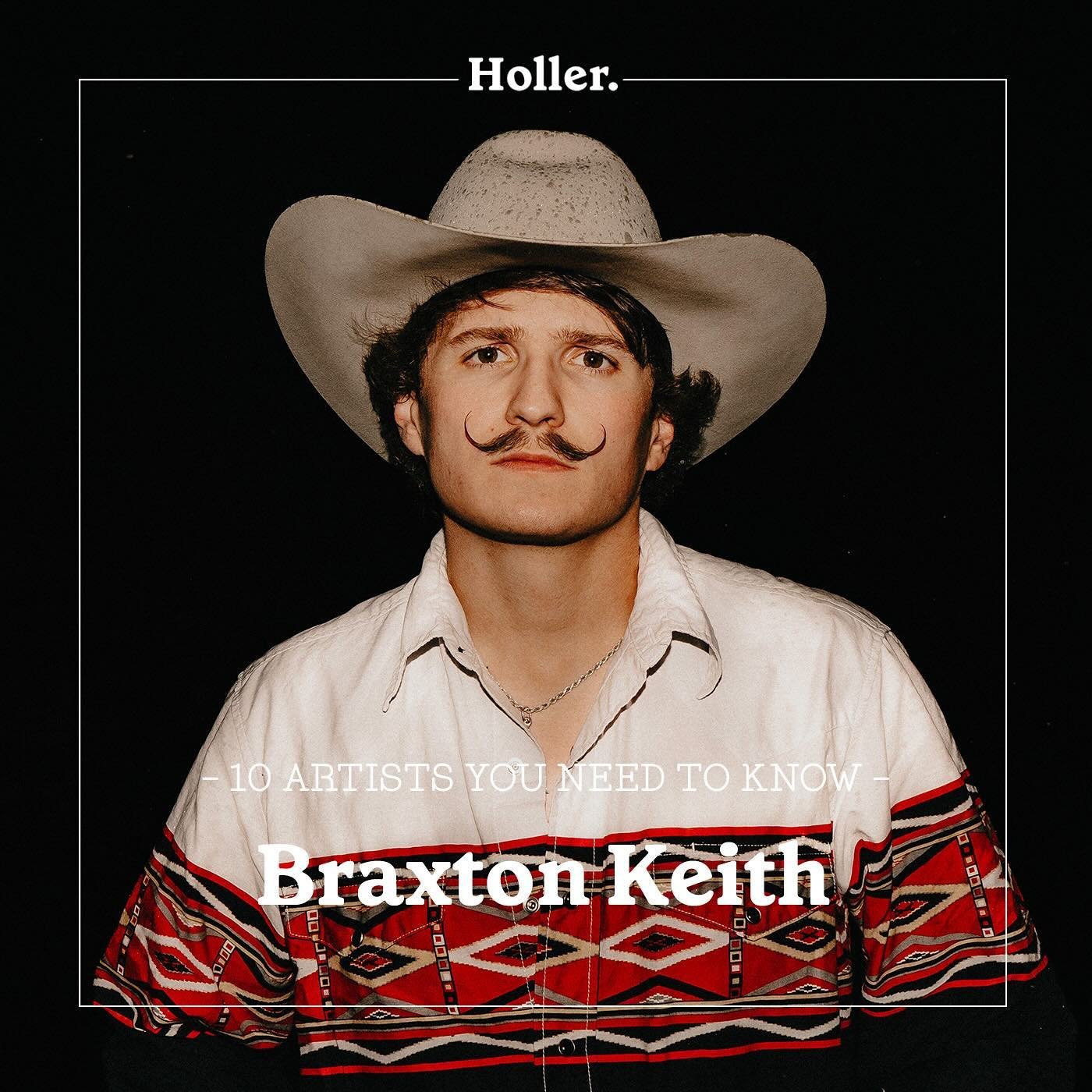 Thanks @hollercountry for including @braxton.keith to this months 10 Artist You Need to Know feature!