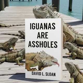 iguanas-are-assholes-book-david-l-sloan.jpg