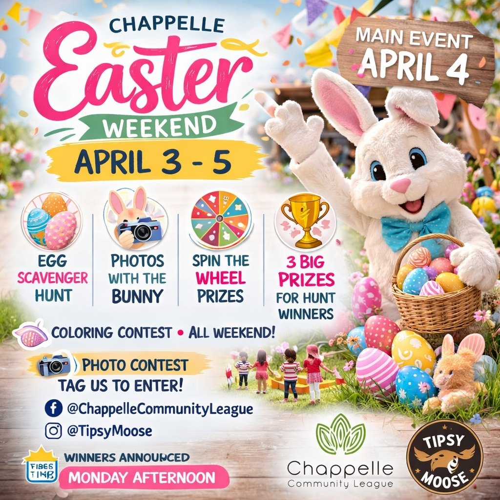 🐣The Chappelle Easter Event Just Got Bigger &amp; Better!🐣

Get ready, Chappelle! 
Our Easter Egg Hunt Adventure has turned into a full weekend of Easter fun from April 3&ndash;5 for the whole community! 🎉

📍 Main Event Day: April 4 (For Chappell