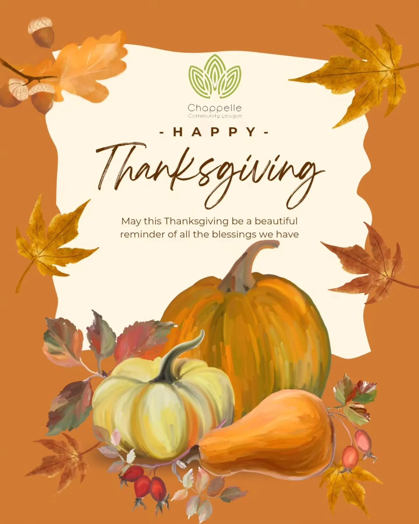 🧡🍂 Happy Thanksgiving!🍂🧡

The Chappelle Community League wishes everyone a warm and joyful Thanksgiving filled with gratitude, togetherness, and community spirit! 🧡🍂

A big thank you to our sponsor, Chappelle Pharmacy, for appreciating the comm
