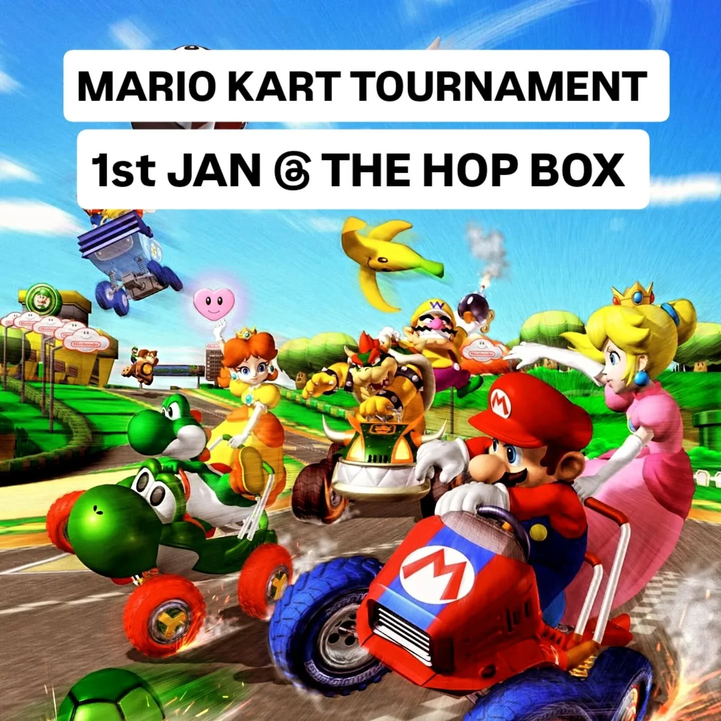 🕹 MARIO KART TOURNAMENT 🕹 

📍 THE HOP BOX
📅 1st JANUARY 2026
🕑 2pm

2026? How about a rewind to 2003! By popular demand we're skidding in to New Year's Day with a combination of beers, bananas, and mushrooms. 🍺 🍌 🍄 

The format is Mario Kart: