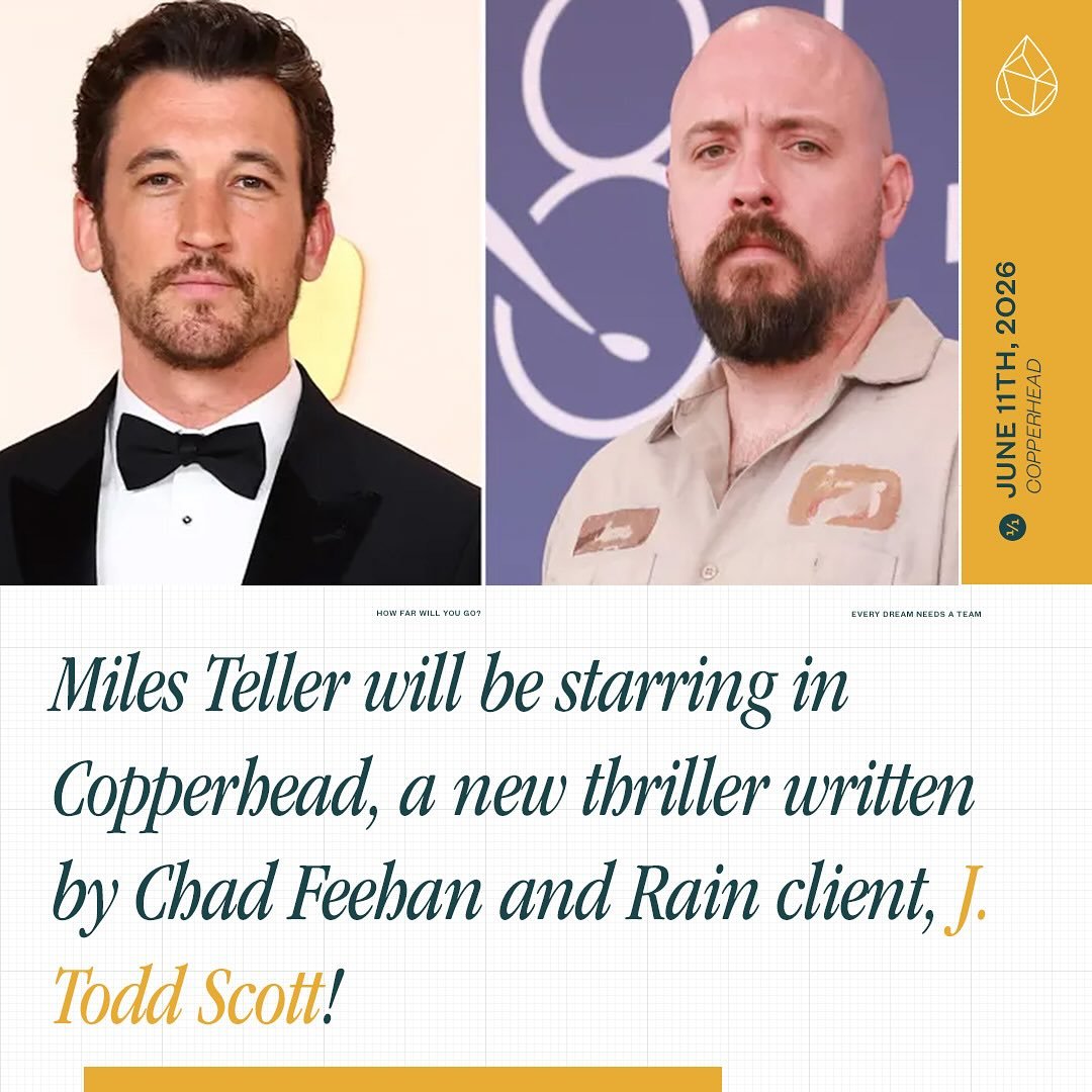 Miles Teller will be starring in Copperhead, a new thriller written by Chad Feehan and Rain client, J. Todd Scott! John Swab (King Ivory) will be directing, and production will kick off in August.