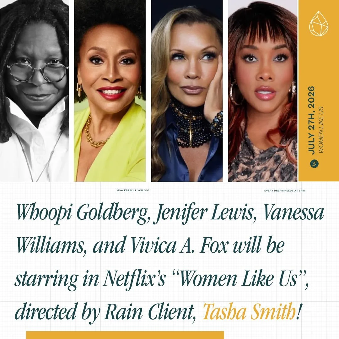 Rain Client, Tasha Smith, will be directing Netflix&rsquo;s new original comedy movie &ldquo;Women Like Us&rdquo;. Whoopi Goldberg, Jenifer Lewis, Vanessa Williams, and Vivica A. Fox will star in the film!