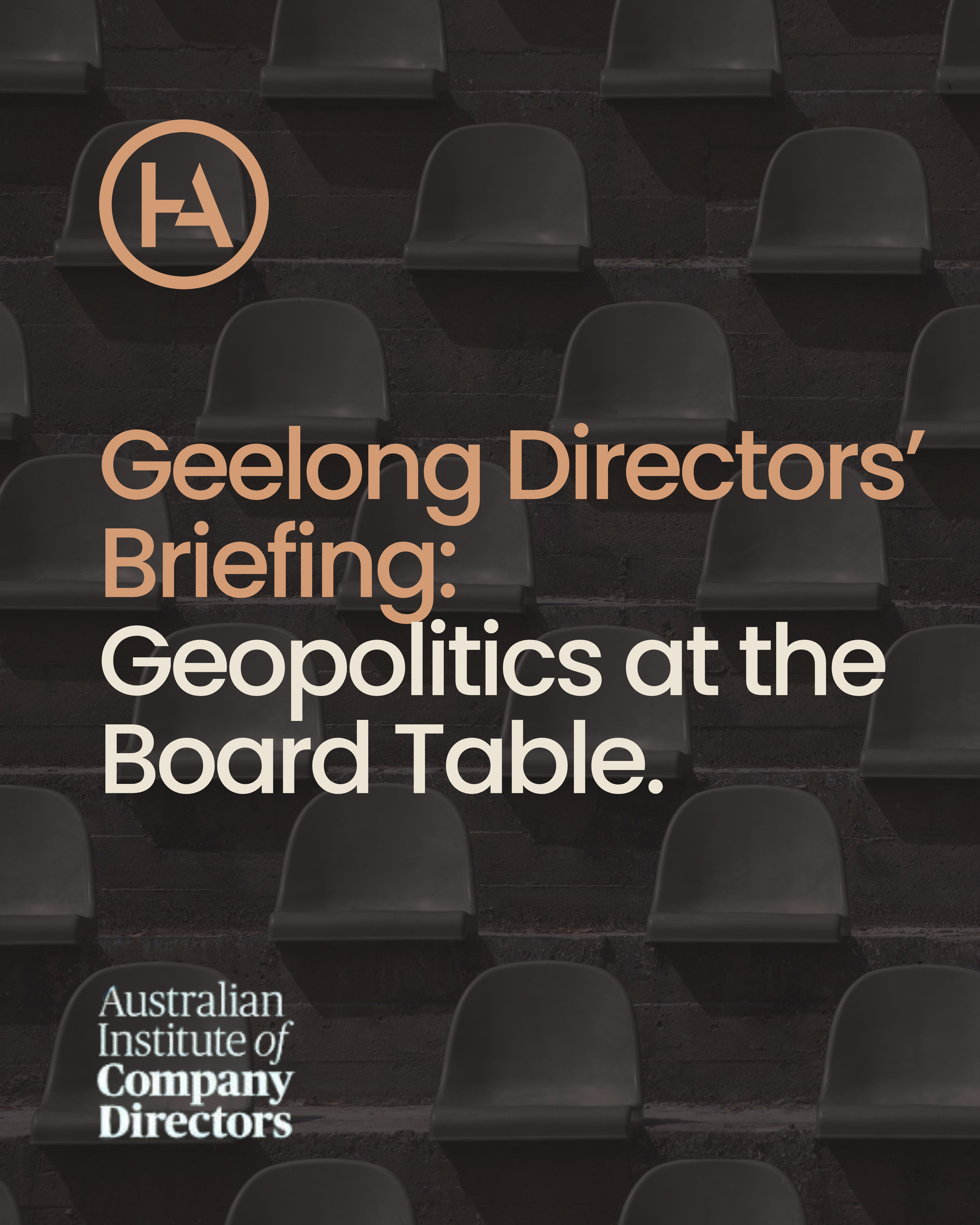 Geelong Directors’ Briefing: Geopolitics at the Board Table