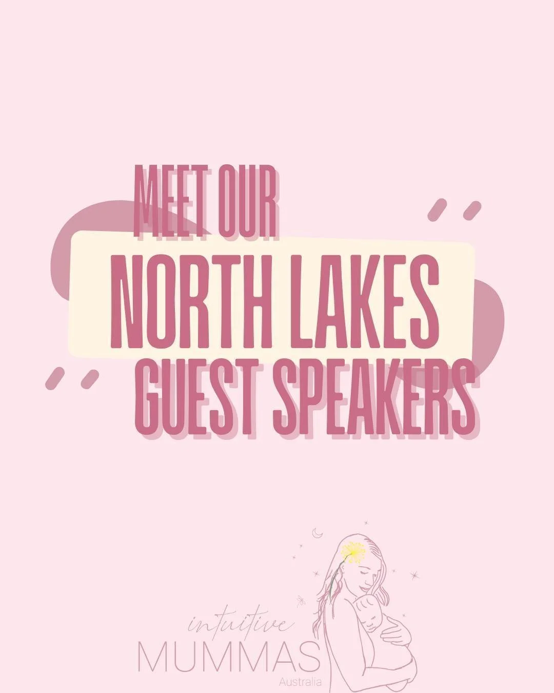 🌿 North Lakes

We&rsquo;re so excited to welcome our amazing guest speakers to North Lakes this term! From feeding and sleep to postpartum wellness and baby development &mdash; you&rsquo;re in for a beautiful few weeks of learning, support and conne