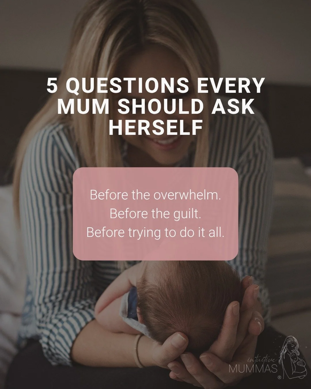 At Intuitive Mummas, we prioritize the holistic well-being of mums throughout their motherhood journey. We&rsquo;re sharing five key questions to ask yourself that can help keep you grounded before life feels overwhelming. We hope you find them helpf