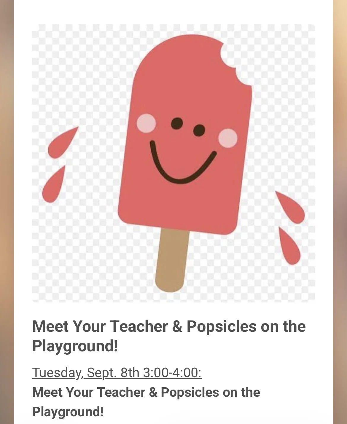 Open House - Meet Your Teacher &amp; Popsicles on the Playground!