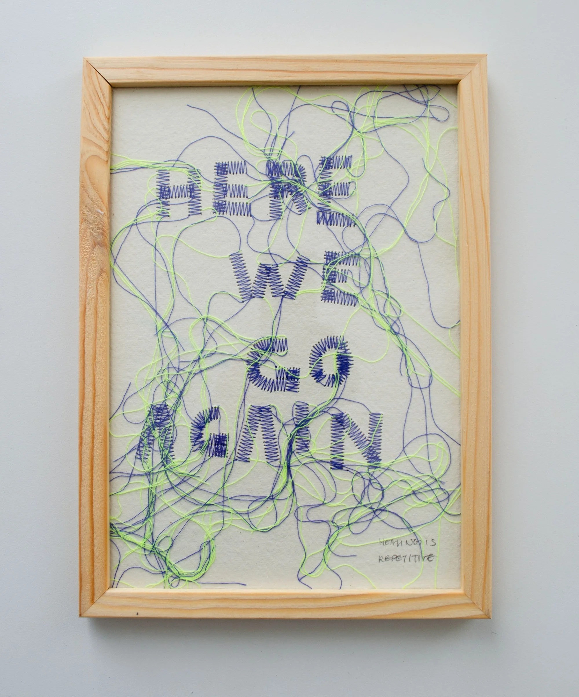 "Here We Go Again" Framed Stitched Text Art on Handmade Paper