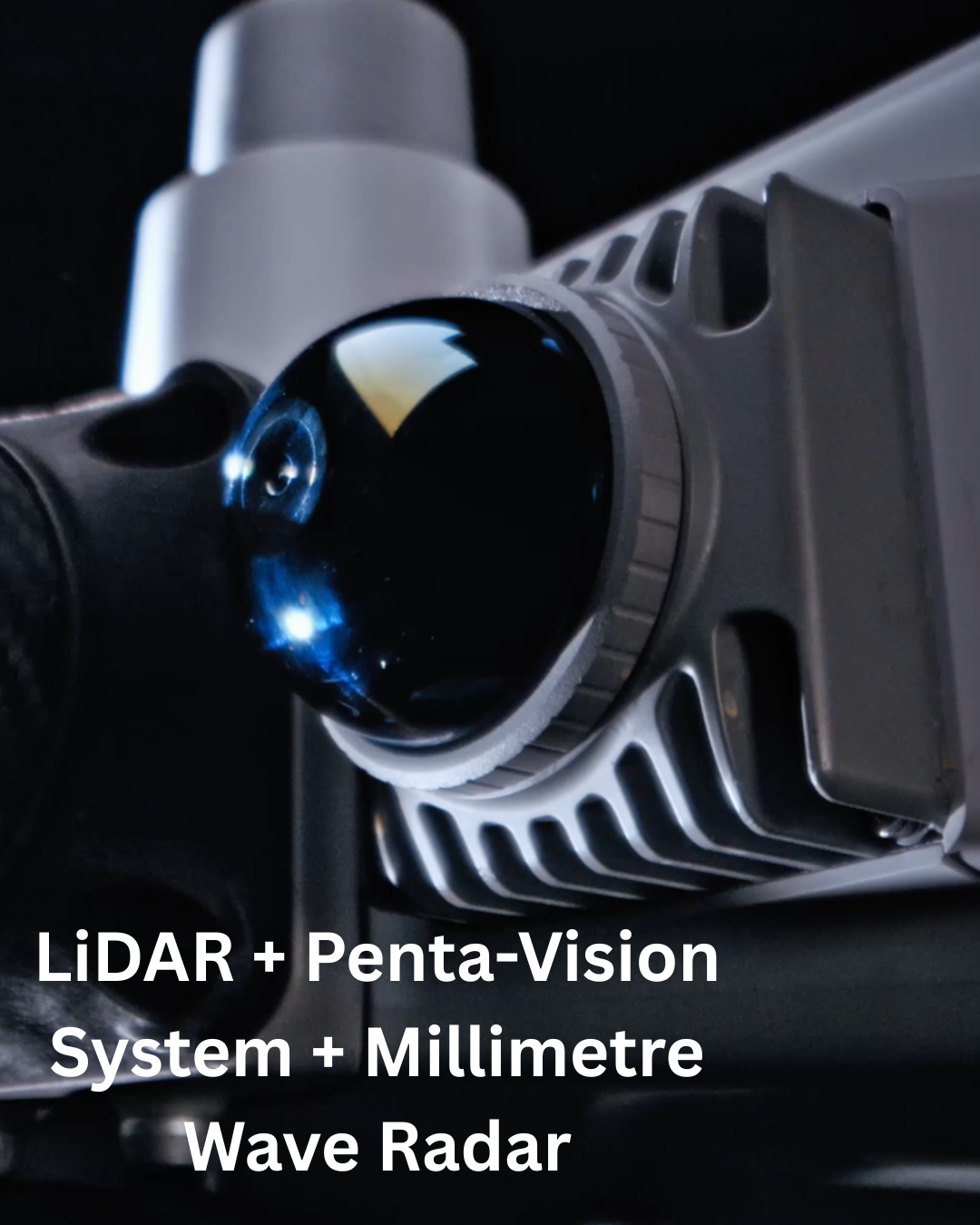 Close-up of a radar device with a black glossy dome, attached to a gray metallic structure, used for LiDAR, Penta-Vision system, millimeter wave radar, with text overlay describing these technologies.