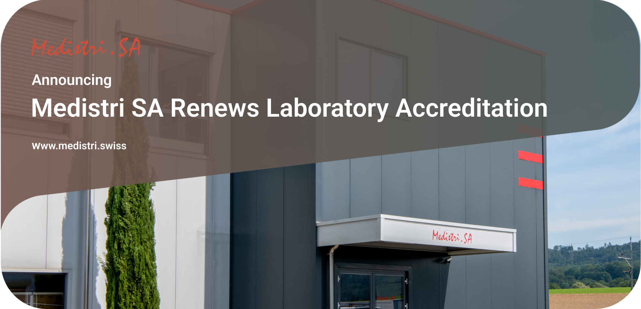 Medistri SA Renews Laboratory Accreditation