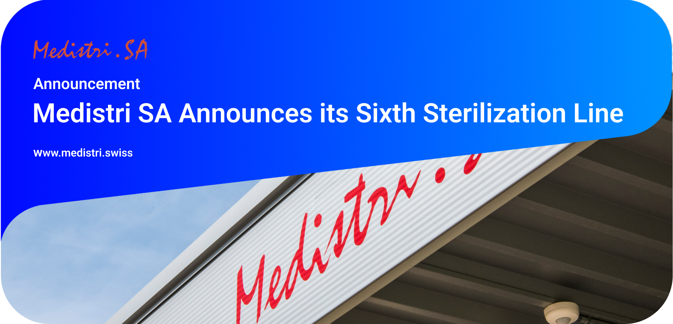 Medistri SA Announces its Sixth Sterilization Line