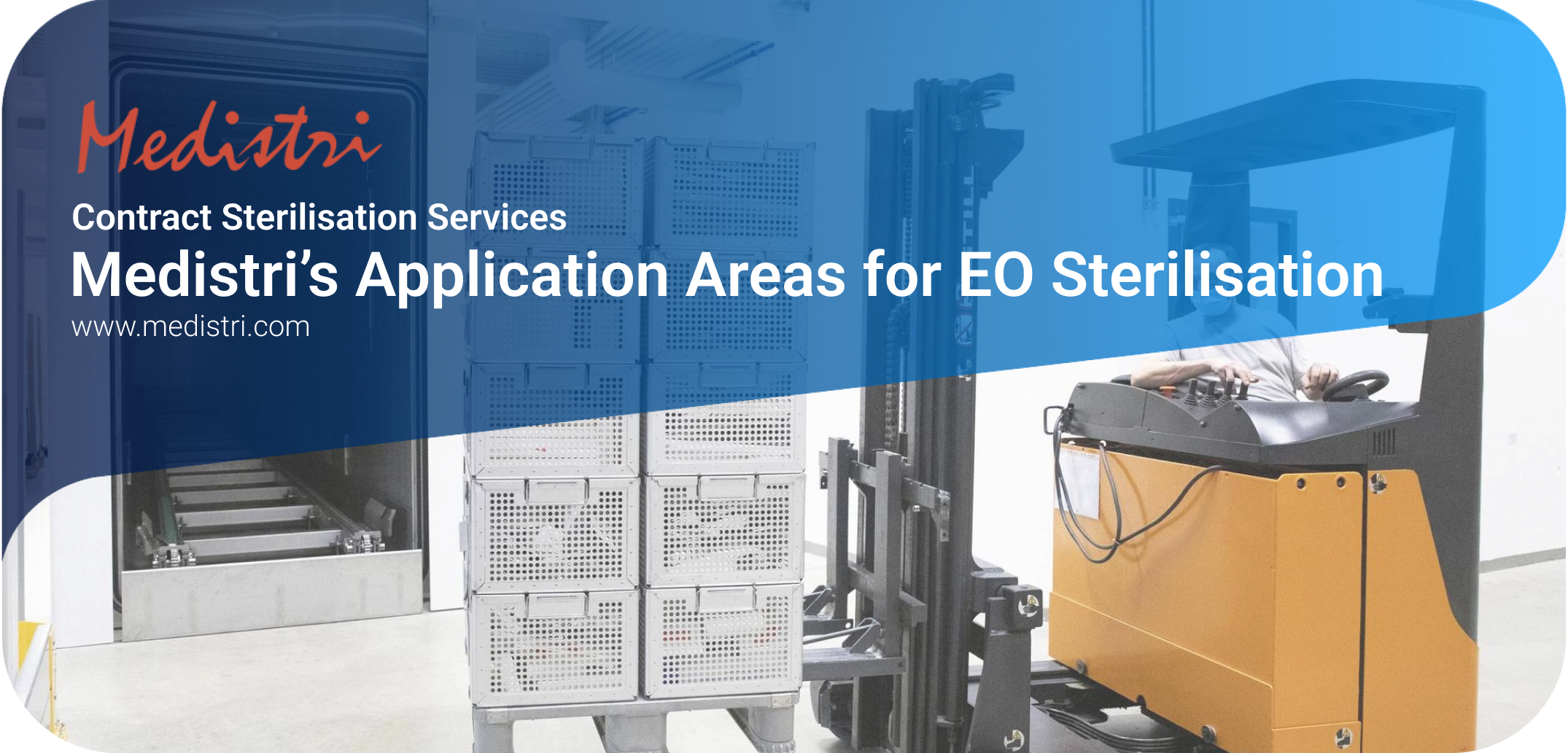 Medistri’s Application Areas for EO Sterilisation