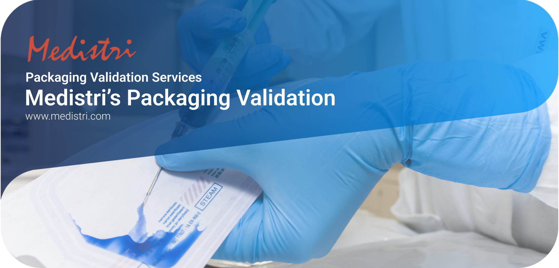 Medistri's Packaging Validation