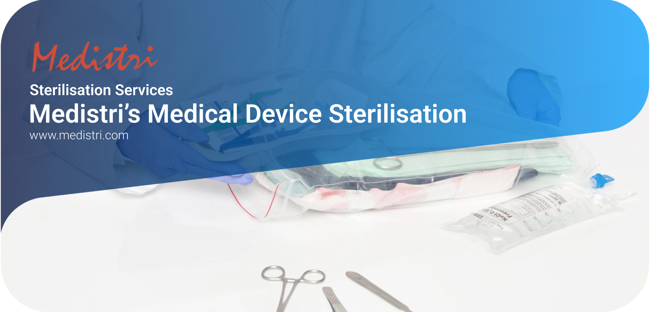 Medistri's Medical Device Sterilisation