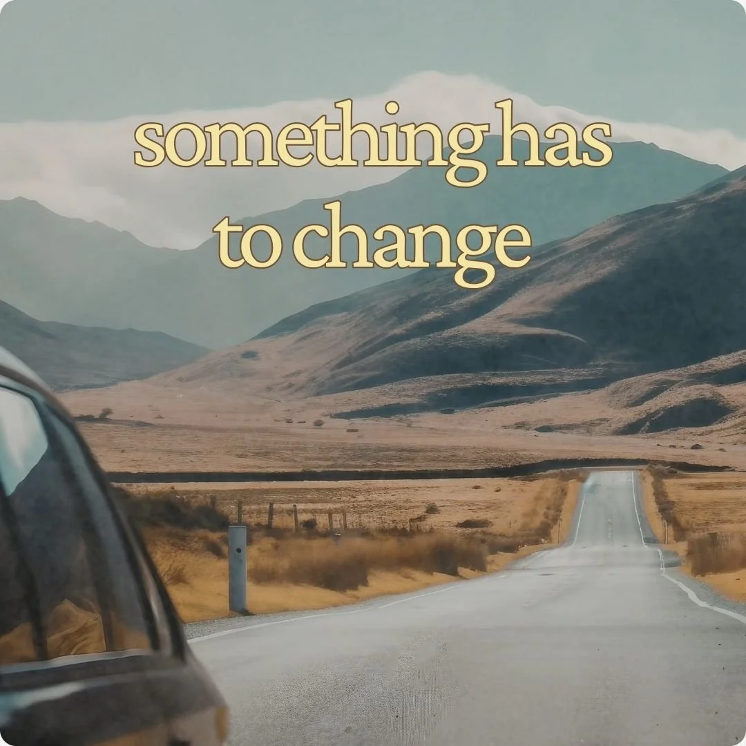Because something has to change
