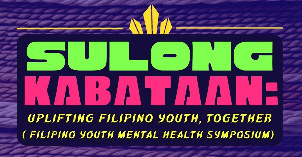Sulong Kabataan: Uplifting Filipino Youth, Together (Filipino Youth Mental Health Symposium)