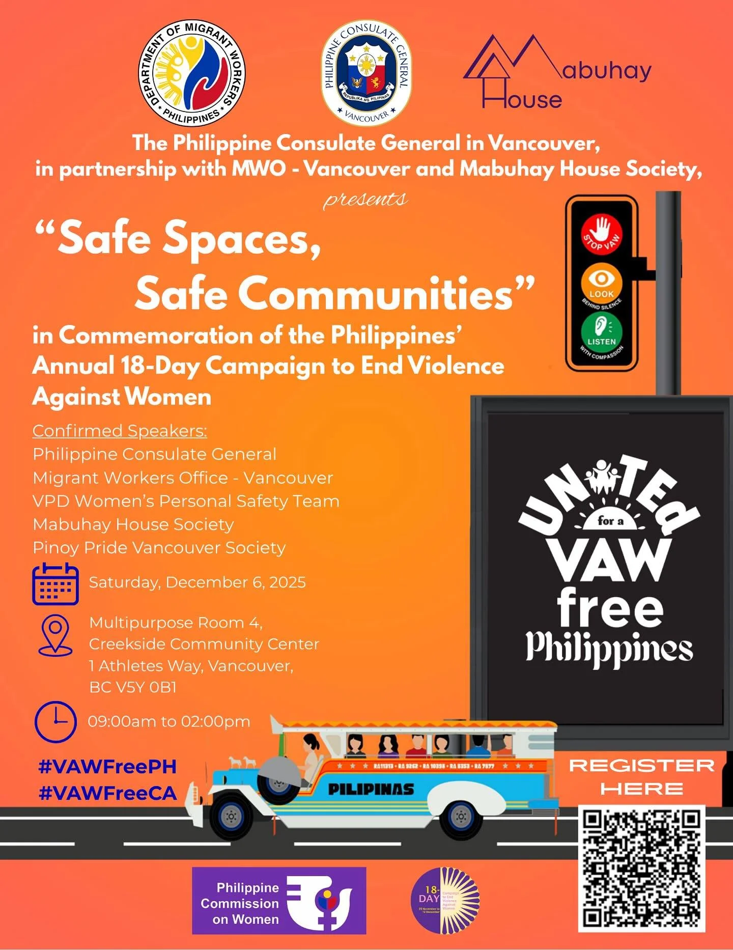 The Philippine Consulate General in Vancouver, in partnership with the Migrant Workers Office (MWO) &ndash; Vancouver and Mabuhay House Society, is pleased to invite your organization to attend a community forum entitled &ldquo;Safe Spaces, Safe Comm