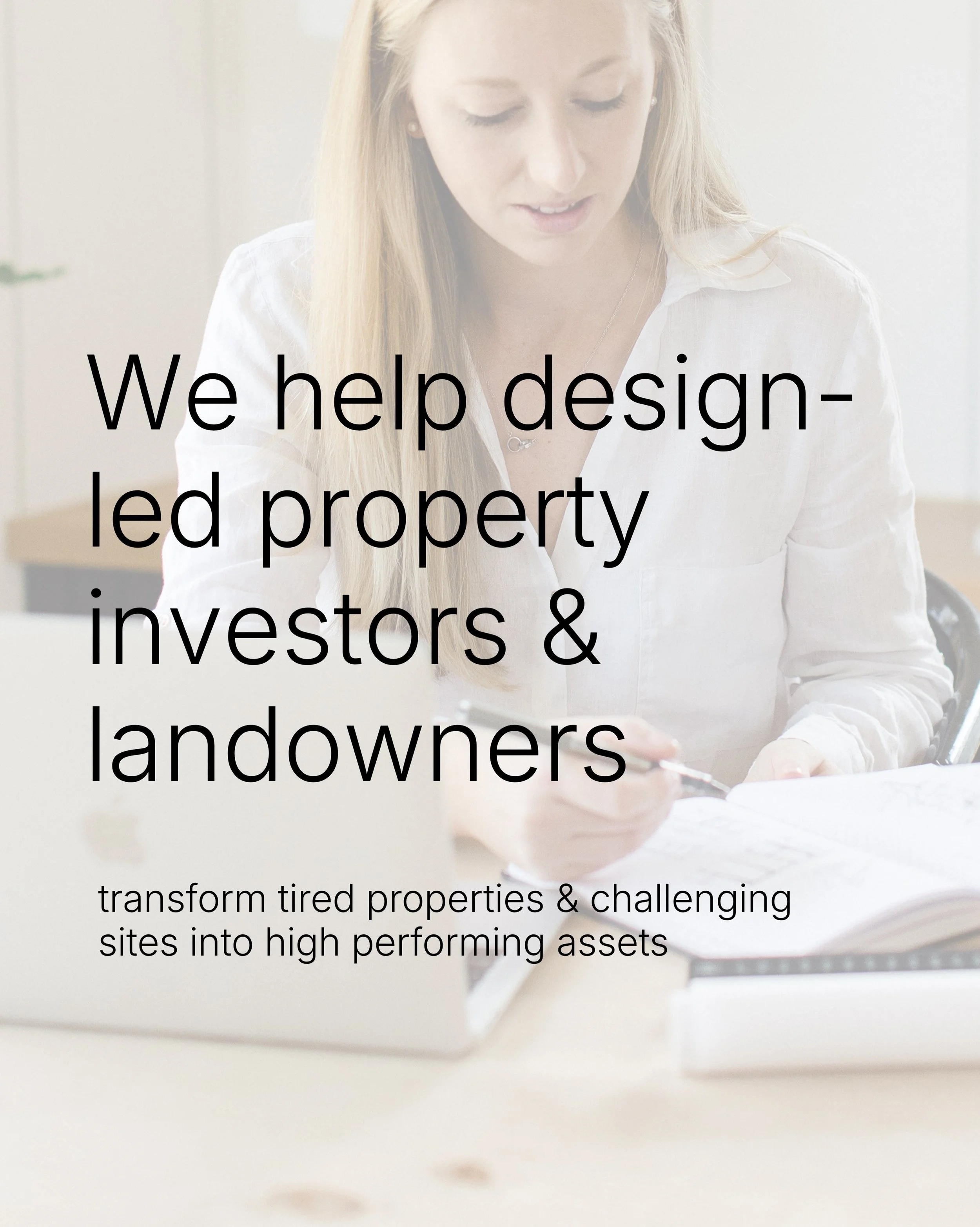 Welcome 👋 Here&rsquo;s what we do and who we work with ⬇️

We help design-led property investors and landowners transform tired properties and challenging sites into high-performing assets.

Who we work with:
👤 New property investors 
👤 Experience