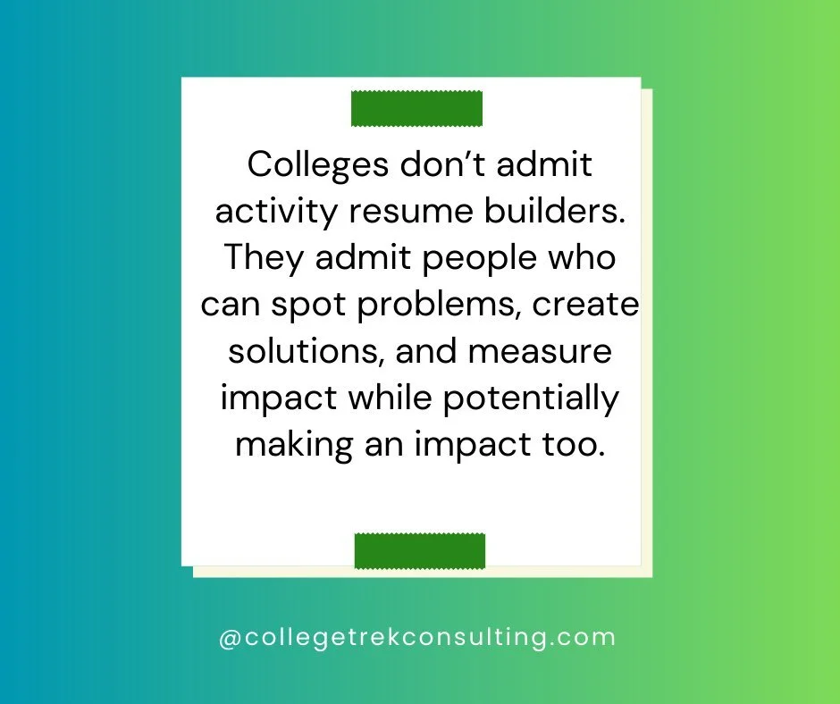 Thinking about college? Yes, activities matter, but colleges are looking for something pertinent. #college, #highschool, #parents, #collegeapplications, #collegeadmissions