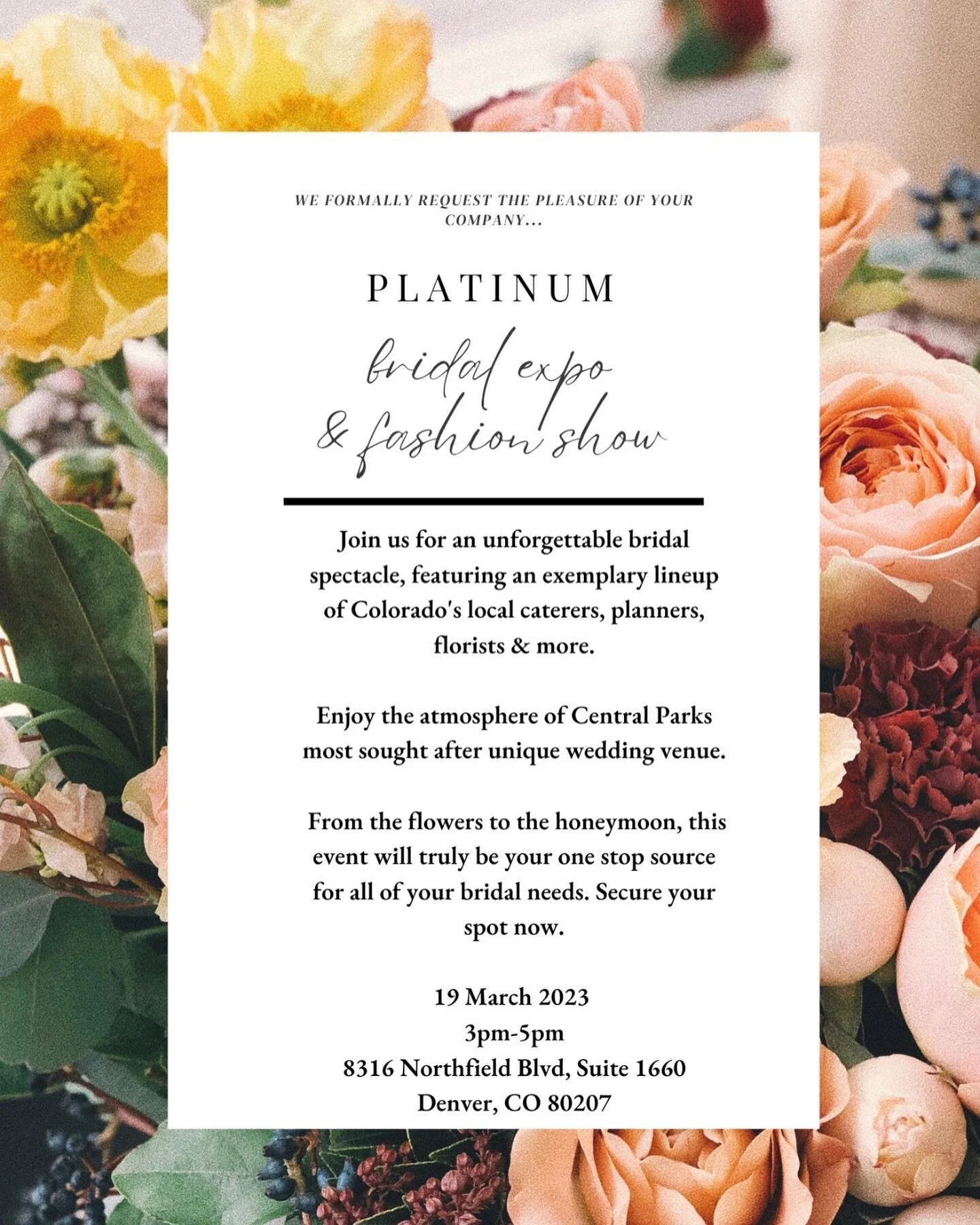 Join us on March 19th for an unforgettable night featuring an exemplary line up of Colorado&rsquo;s local caterers, planners, florists &amp; more.
From the flowers to the honeymoon you will leave with everything you need to plan your special day. Spa
