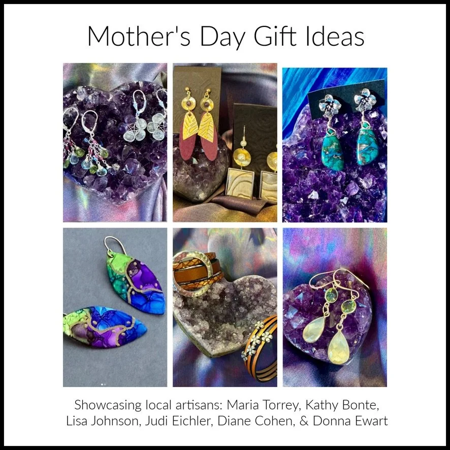 Shop our store for Mother's Day gifts. Jewelry  is the most popular. Some ideas of our local artisan's designs available in our store this week. We are open Thursday, Friday and Saturday from 11 to 5. 