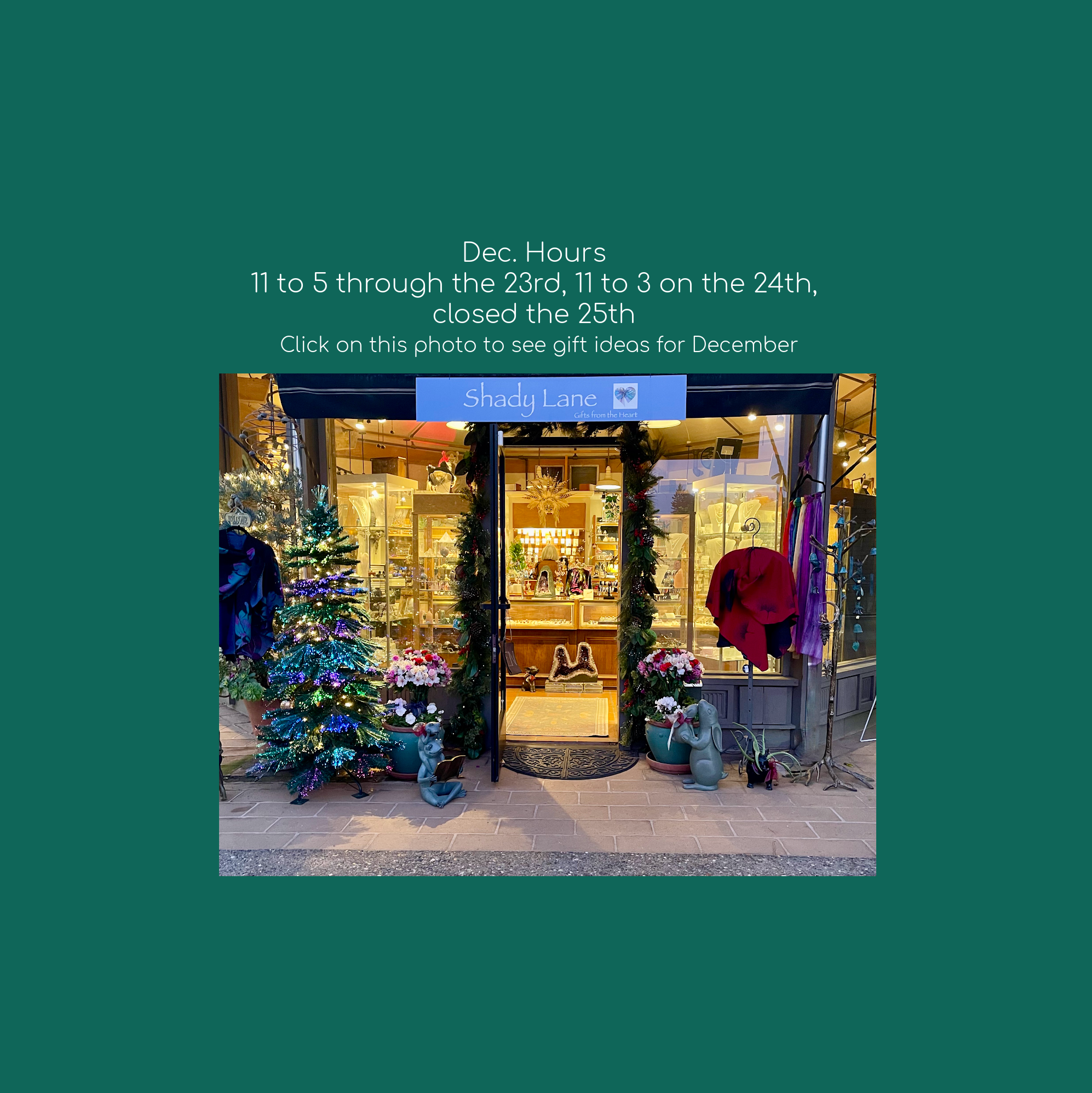 Hours we are open in December and gift ideas