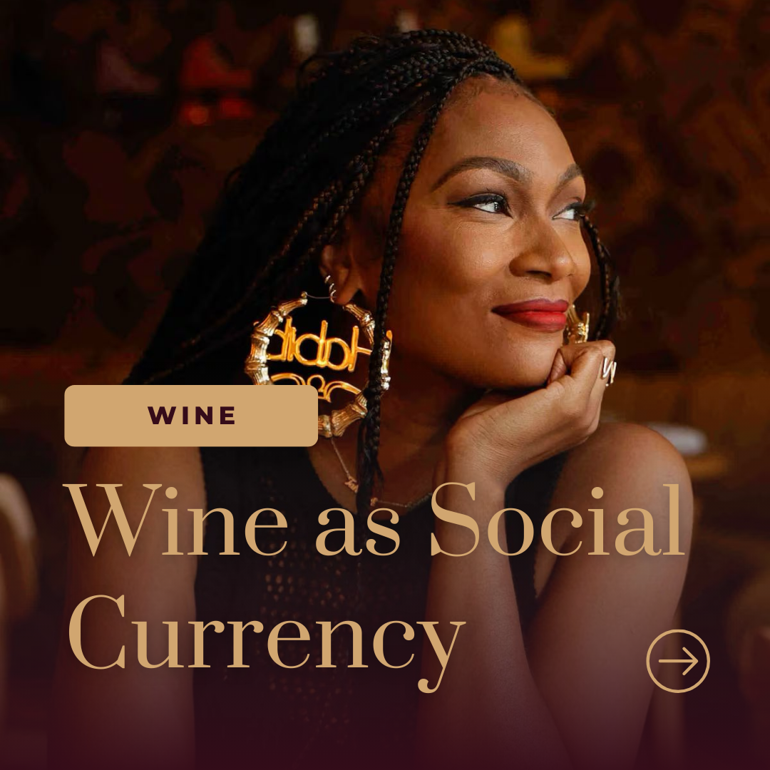Wine as Social Currency
