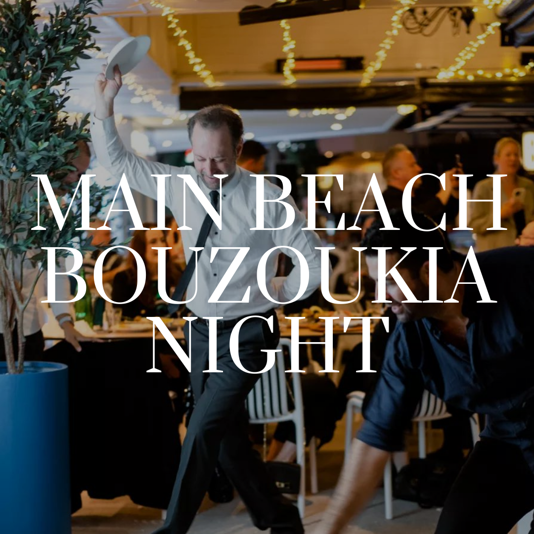 Main Beach | Greek Bouzoukia Dinner