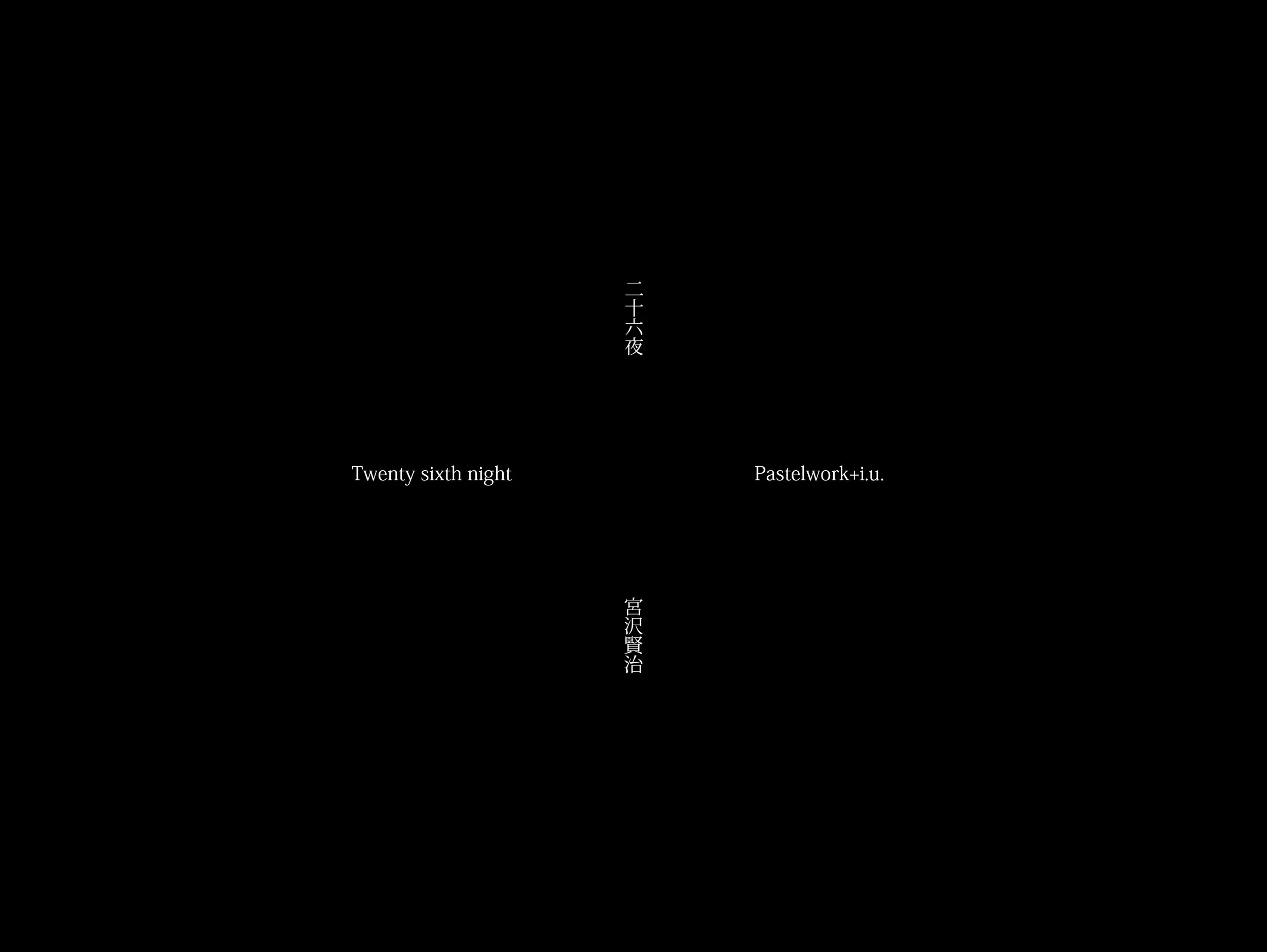 Twenty sixth night  Pastelwork+i.u.  