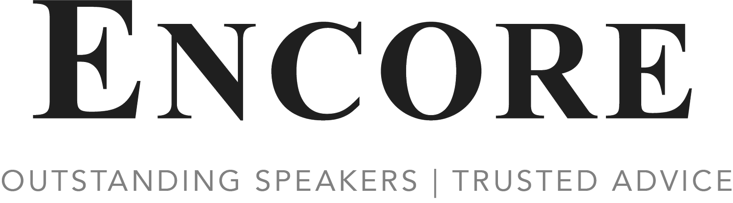 Encore | Outstanding Speakers - Trusted Advice