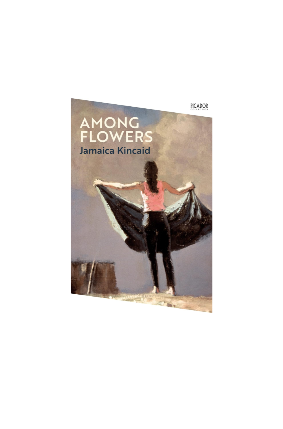 Among Flowers  by Jamaica Kincaid